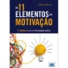 Os 11 Elementos da Motivação de Oliver Röhrich