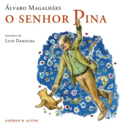 O Senhor Pina de Álvaro Magalhães