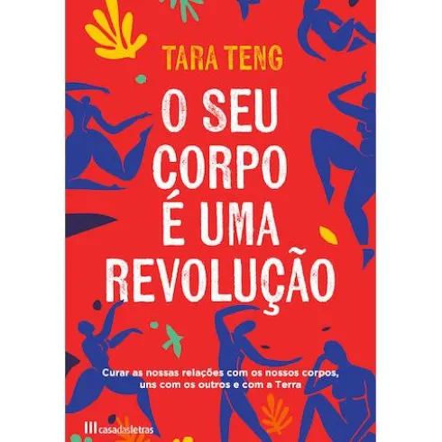 O Seu Corpo é uma Revolução de Tara Teng