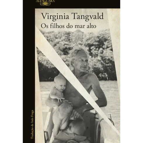 Os Filhos do Mar Alto de Virginia Tangvald