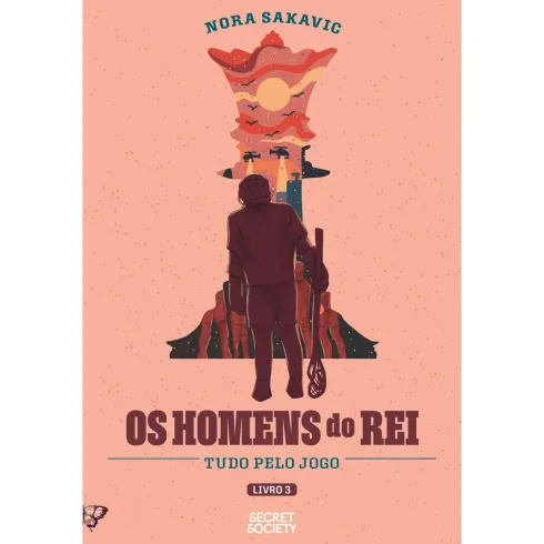 Os Homens do Rei de Nora Sakavic - Tudo Pelo Jogo - Livro 3