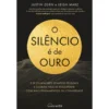 O Silêncio é de Ouro de Justin Zorn e Leigh Marz de Justin Zorn e Leigh Marz