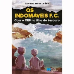 Os Indomáveis F. C. - com o CR8 na Ilha do Tesouro de Álvaro Magalhães