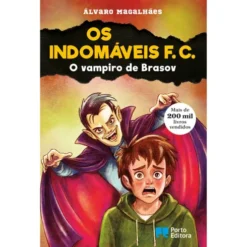 Os Indomáveis F. C. - O Vampiro De Brasov de Álvaro Magalhães