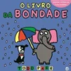 Os Livros de Todd - O Livro da Bondade de Todd Parr
