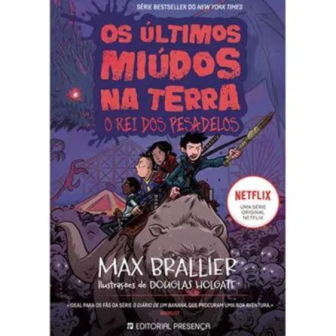 Os Últimos Miúdos na Terra Nº 3 - O Rei dos Pesadelos de Max Brallier