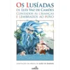 Os Lusíadas de Luís de Camões Contados às Crianças e Lembrados ao Povo de Cultura