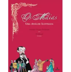Os Maias - Uma Análise Ilustrada de António Gomes de Almeida