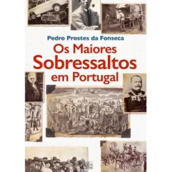 Os Maiores Sobressaltos em Portugal de Pedro Prostes da Fonseca