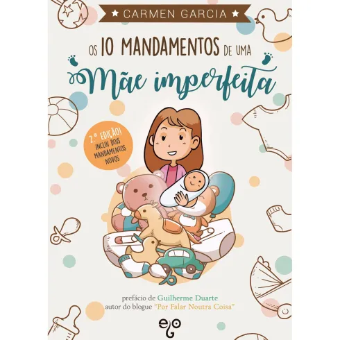 Os 10 Mandamentos de uma Mãe Imperfeita de Carmen Garcia