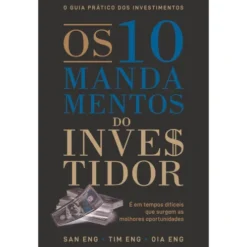 Os 10 Mandamentos Do Investidor de San Eng