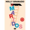 Os Maridos de Holly Gramazio