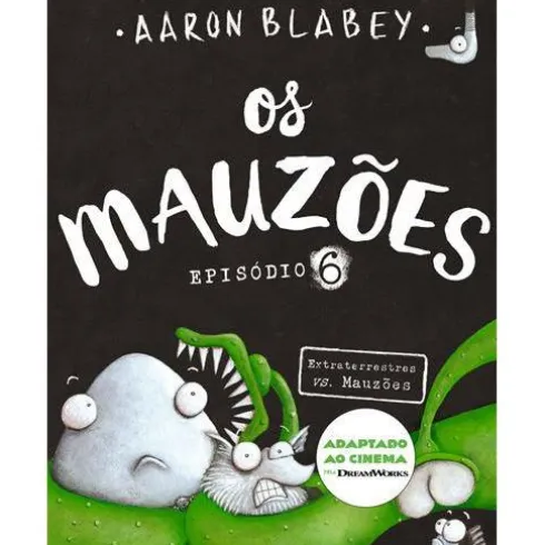 Os Mauzões - Episódio 6 de Aaron BlabeyExtraterrestre Vs. os Mauzões