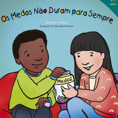 Os Medos Não Duram Para Sempre de Elizabeth Verdick