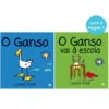 Os Melhores Amigos - O Ganso e o Ganso Vai à Escola de Laura Wall