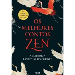 Os Melhores Contos Zen de Vários Autores