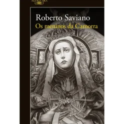 Os Meninos da Camorra de Roberto Saviano