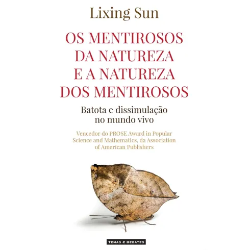 Os Mentirosos Da Natureza E A Natureza Dos Mentirosos de Lixing Sun