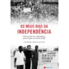 Os Meus Dias de Independência de Onofre dos Santos