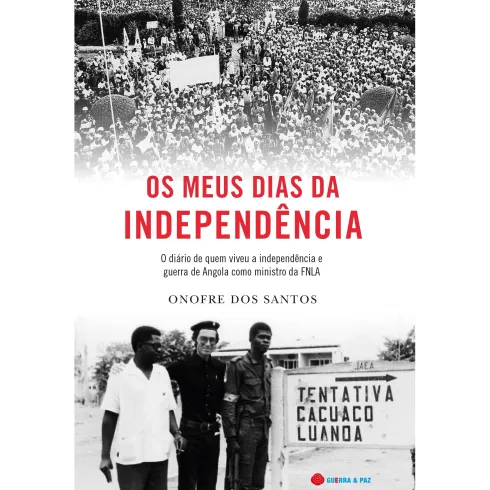 Os Meus Dias de Independência de Onofre dos Santos