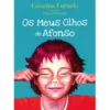 Os Meus Olhos de Afonso de Catarina Furtado