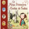 Os Meus Primeiros Contos de Fadas de Saviour Pirotta e Amanda Askew; Ilustração: Bruno Merz, Karl Newson, Lucy Fleming e Olivia Beckman de Saviour Pirotta e Amanda Askew