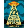 Os 22 Mistérios da História de Geòrgia Costa