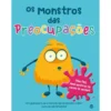 Os Monstros Das Preocupações:Livro De Atividades de Annie Martin , Anna Prudente-Poulton