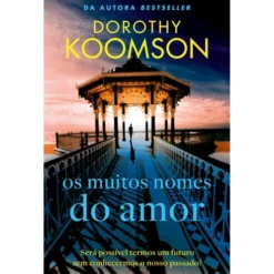 Os Muitos Nomes do Amor de Dorothy Koomson
