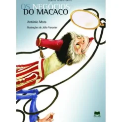 Os Negócios do Macaco de António Mota