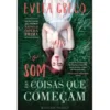O Som das Coisas que Começam de Evita Greco