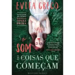 O Som das Coisas que Começam de Evita Greco