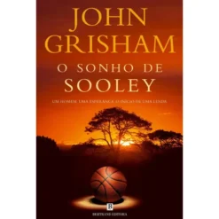 O Sonho De Sooley de John Grisham