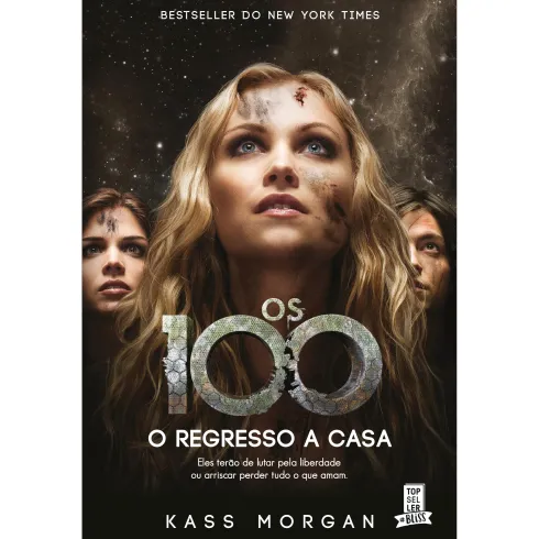 Os 100 - o Regresso a Casa de Kass Morgan - (3ª Edição)
