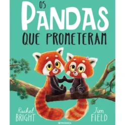 Os Pandas que Prometeram de Rachel Bright