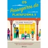 Os Passageiros da Plataforma 5 de Clare Pooley