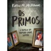 Os Primos de Karen M. McManus