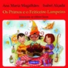 Os Primos e o Feiticeiro Lampeiro de Ana Maria Magalhães e Isabel Alçada