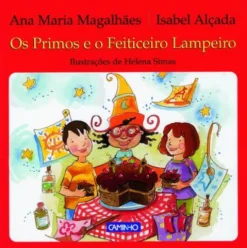 Os Primos e o Feiticeiro Lampeiro de Ana Maria Magalhães e Isabel Alçada