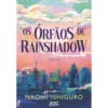 Os Órfãos De Rainshadow de Naomi Ishiguro