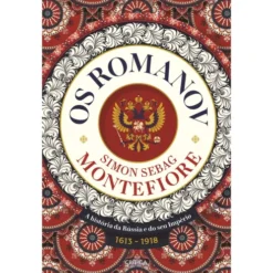 Os Romanov de Simon Sebag Montefiore