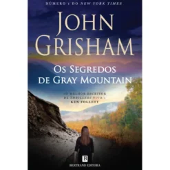 Os Segredos de Gray Mountain de John Grisham