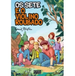 Os Sete e o Violino Roubado (Volume X) de Enid Blyton
