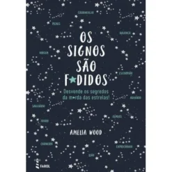 Os Signos São F*didos de Amelia Wood - Desvende os Segredos da M*rda das Estrelas!