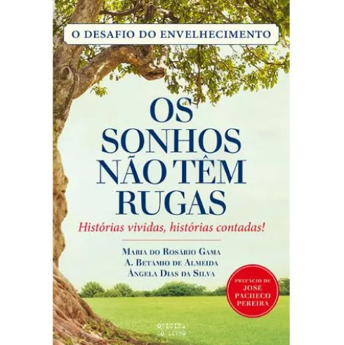 Os Sonhos Não Têm Rugas de A. Betâmio de Almeida