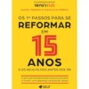 Os 1ºs Passos para Se Reformar em 15 Anos de Daniel Pereira e Francisco Ferrão