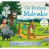 Os Terríveis Malvados de Julia Donaldson e Axel Scheffler