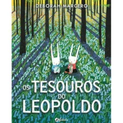 Os Tesouros do Leopoldo de Deborah Marcero