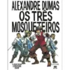 Os Três Mosqueteiros de Alexandre Dumas