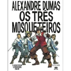Os Três Mosqueteiros de Alexandre Dumas